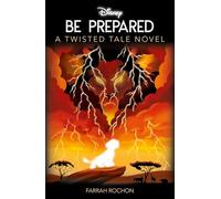 Disney Classics The Lion King: Be Prepared (Twisted Tales)