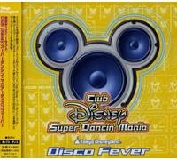 Disney - Club Disney Super Dancin Mania: Disco Fever (Original Soundtrack)