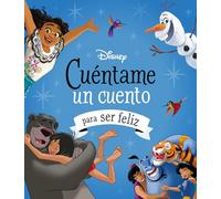 Disney. Cuéntame un cuento para ser feliz (Disney. Otras propiedades)
