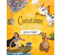 Disney. Cuéntame un cuento para viajar (Disney. Otras propiedades)