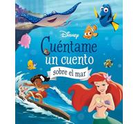 Disney. Cuéntame un cuento sobre el mar (Disney. Otras propiedades)