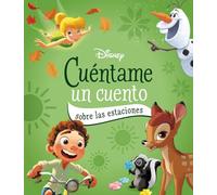 Disney. Cuéntame un cuento sobre las estaciones (Disney. Otras propiedades)