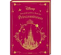 Disney: Das große goldene Buch der Prinzessinnen: Vorlesebuch mit zauberhaften Disney-Geschichten