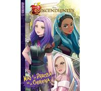 Disney Descendientes: Mal Y La Prueba de la Corona