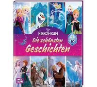 Disney Die Eiskönigin: 10 Jahre Eiskönigin: Die schönsten Geschichten zum Vorlesen: Jetzt schon ein Klassiker!