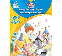 Disney English. Happy Birthday, Eeyore!. ¡Feliz Cumpleaños, Ígor!. Nivel básico. Beginner level: Lectura bilingüe con CD. Lee y escucha en español e inglés. Read & listen in Spanish and English