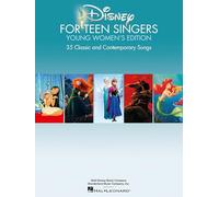 Disney for teen singers - young women's edition : classic and contemporary songs vocal and piano