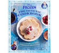 Disney Frozen: The Official Cookbook: A Culinary Journey through Arendelle