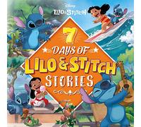 Disney Lilo & Stitch: 7 Days of Lilo & Stitch Stories (Collection of Illustrated Tales)