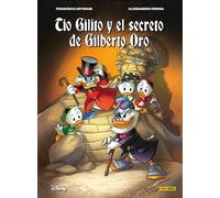 Tio Gilito Y El Secreto De Gilberto Oro (biblioteca Disney)