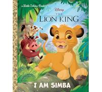 DISNEY LION KING I AM SIMBA LITTLE GOLDEN BOOK (Little Golden Books)