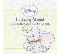 Disney Lullaby Album: Gentle Instrumental Favorites for Baby