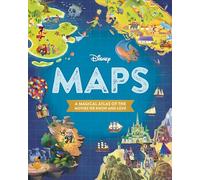Disney Maps: A Magical Atlas of the Movies We Know and Love
