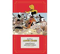 DISNEY MICKEY MOUSE GREATEST ADVENTURES: 0 (Walt Disney's Mickey Mouse)