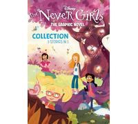 DISNEY NEVER GIRLS GRAPHIC NOVEL COLLECTION: Graphic Novel Collection; 3 Stories in 1; Mystery at Mermaid Lagoon / The Art of Friendship / Magic in the Midst