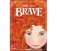DISNEY & PIXAR BRAVE CLASSIC GRAPHIC NOVEL HC (Disney Pixar Classic Graphic Novels)