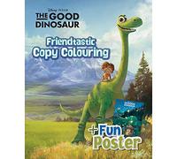 DISNEY PIXAR THE GOOD DINOSAUR FRIENDTASTIC COPY COLOURING, NA [Paperback] SHREE BOOK CENTRE