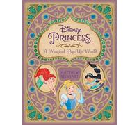 Disney Princess: A Magical Pop-Up World – Editorial Simon & Schuster