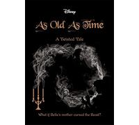 Disney Princess Beauty and the Beast: As Old As Time: A Twisted Tale