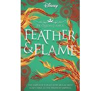 Disney Princess Mulan: Feather and Flame (Queen's Council Vol.2)