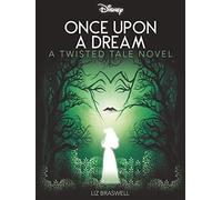 Disney Princess Sleeping Beauty: Once Upon a Dream (Twisted Tales)