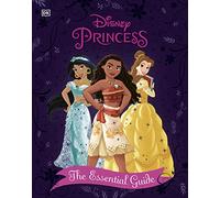 Disney Princess The Essential Guide New Edition