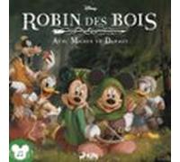 Disney Robin Des Bois Avec Mickey Et Donald (audiolibro)