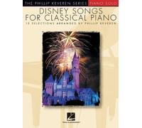 Disney Songs for the Classical Piano - The Phillip Keveren Series by Phillip Keveren (2008-09-01)