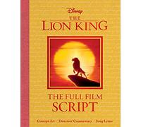Disney: The Lion King: The Full Film Script (DISNEY SCRIPTED CLASSICS)