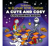 Disney Tim Burton's The Nightmare Before Christmas: A Cute and Cosy Colouring Book