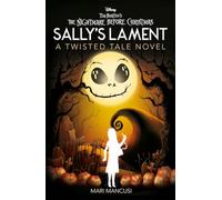 Disney Tim Burton's The Nightmare Before Christmas: Sally's Lament (Twisted Tales)
