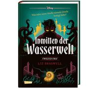 Disney Twisted Tales: Ariel - En el mundo acuático: ¿Y si nunca venció a Úrsula?