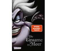 Disney Villains 3: Die Einsame im Meer: Das Märchen von der Meerjungfrau Arielle | Ein episches Märchen - Arielle neu erzählt!