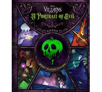 Disney Villains: A Portrait of Evil: History's Wickedest Luminaries (Books About Disney Villains)