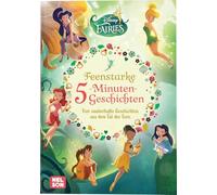Disney Vorlesebuch: Fairies: Feenstarke 5-Minuten-Geschichten: Vier zauberhafte Vorlesegeschichten aus dem Tal der Feen