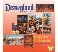 Disneyland - Disneyland Resort Album: Remember the Moments (A Magical Souvenir)