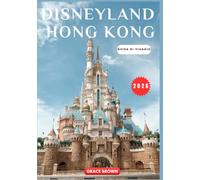 Disneyland Hong Kong Guida di viaggio 2026