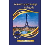 Disneyland Parijs Reisgids 2026
