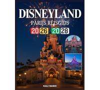DISNEYLAND PARIJS REISGIDS 2026-2028