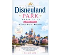 Disneyland Park Travel Guide 2026-2027: A Complete Guide to Disneyland Anaheim, Rides, Attractions, Lightning Lane, Dining, Hotels, Character ... Planning, and Stress-Free Family Itineraries