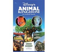 Disney's Animal Kingdom: An Unofficial History