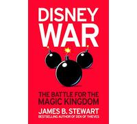 Disneywar: The Battle for the Magic Kingdom