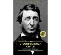 Disobbedienza Civile: il libro che ispirò i padri dell'attivismo come Gandhi, Martin Luther King o Tolstoj