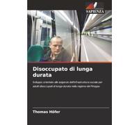 Disoccupato di lunga durata: Sviluppo orientato alle esigenze dell'infrastruttura sociale per adulti disoccupati di lunga durata nella regione del Pinzgau