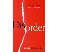 Disorder: Hard Times in the 21st Century – Oxford University Press