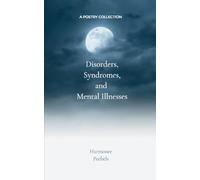 Disorders, Syndromes and Mental Illnesses