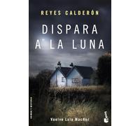Dispara a la luna (Crimen y misterio)