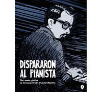 Dispararon al pianista (Salamandra Graphic)