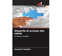 Disparità di accesso alla salute: Un approccio sociologico