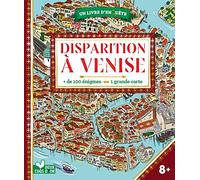 Disparition à Venise: + de 100 énigmes. Avec une grande carte
